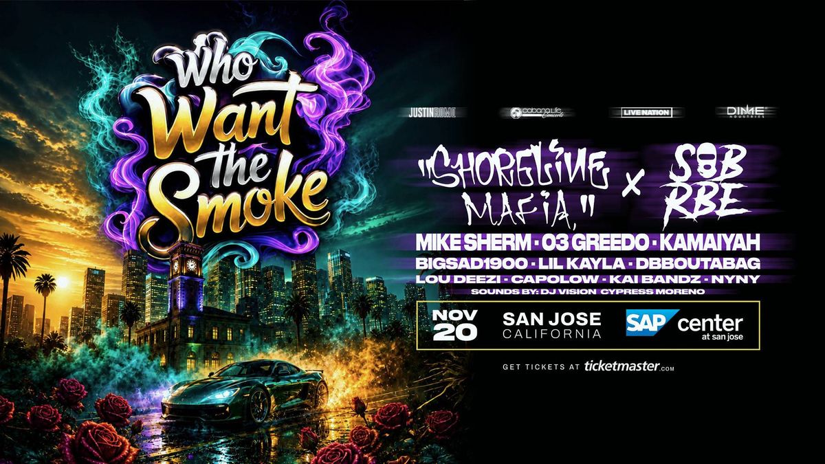 Who Want The Smoke Tour
