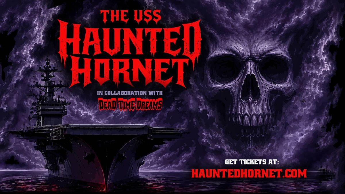 Enter for a chance to win tickets to The USS Haunted Hornet