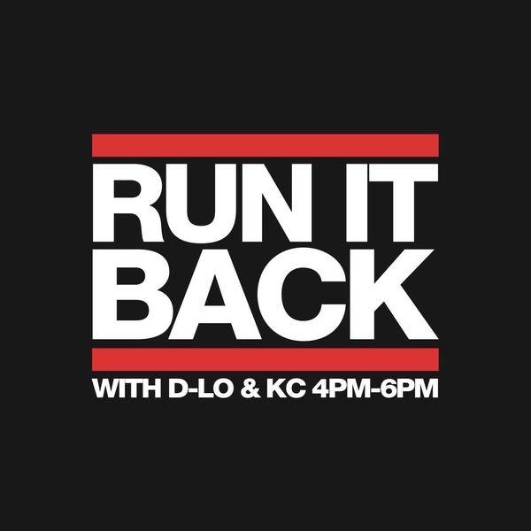 RUN IT BACK with D-Lo & KC