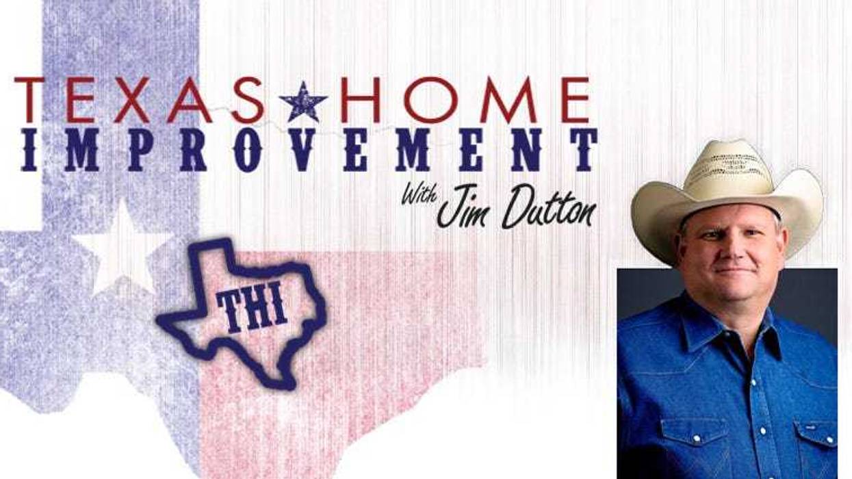 Texas Home Improvement with Jim Dutton
