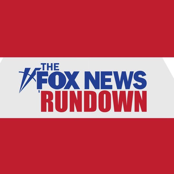 Fox News Rundown