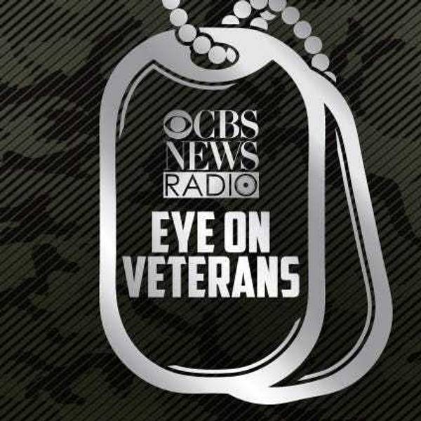 CBS News Radio's Eye on Veterans