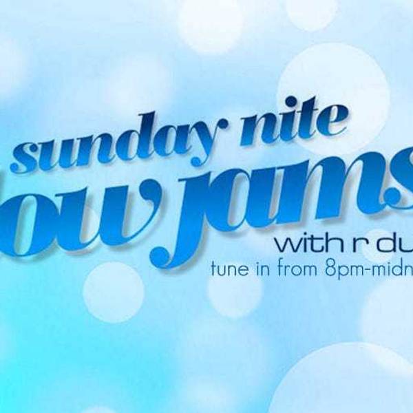 Sunday Night Slow Jams