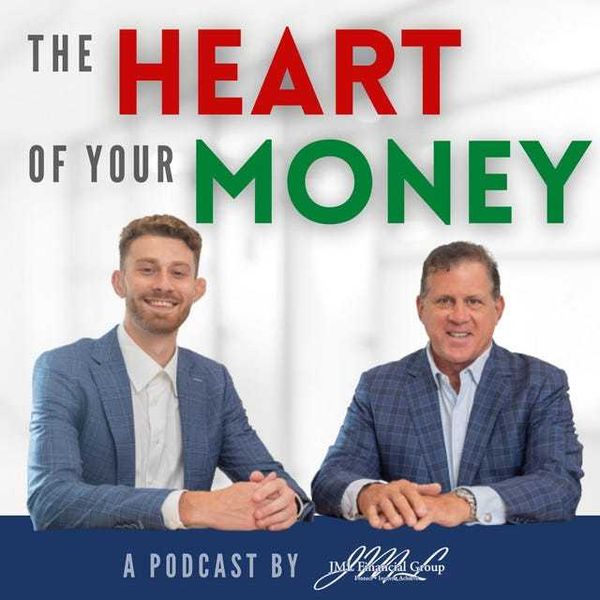 The Heart of Your Money with JML Financial