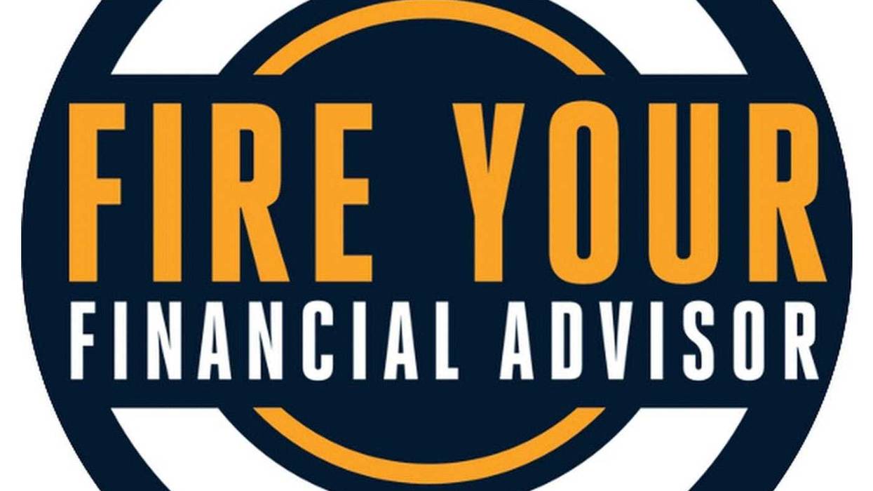 Fire Your Financial Advisor