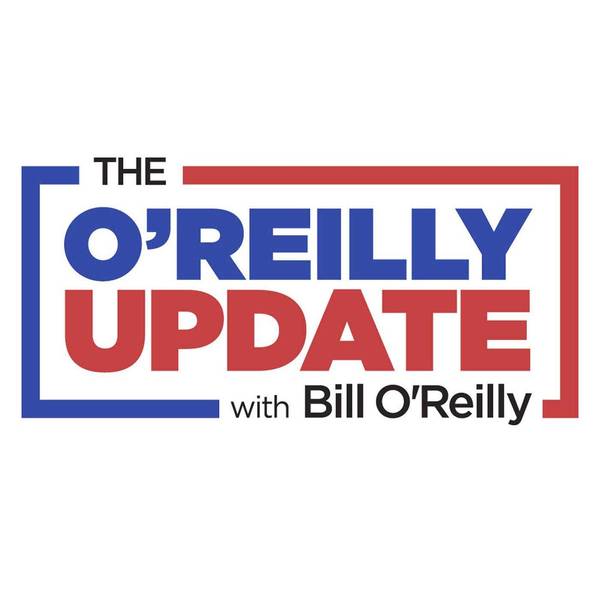 The Bill O'Reilly Update