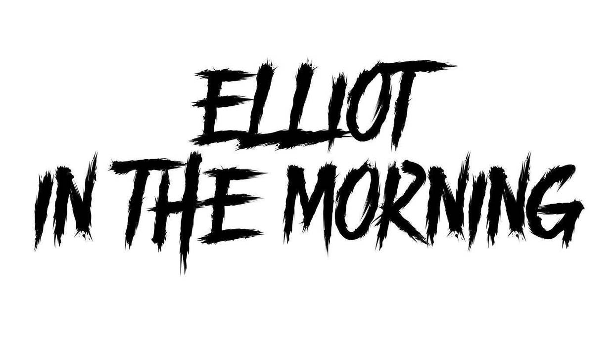 Elliot in the Morning