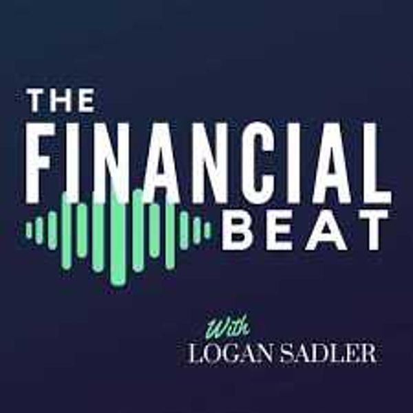 The Financial Beat with Logan Sadler
