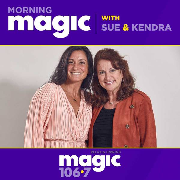 Morning MAGIC with Sue and Kendra