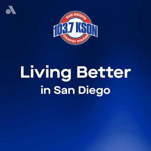 Living Better in San Diego