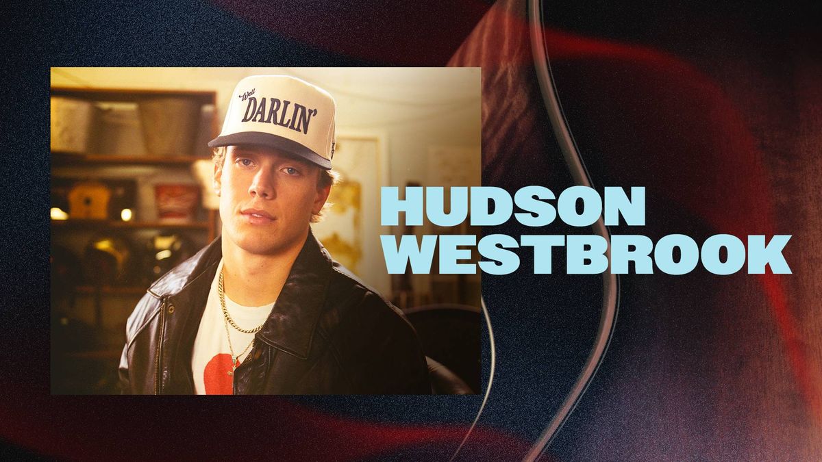 Hudson Westbrook on the power of Country radio: 'It takes it to a whole, another level'