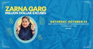 Zarna Garg: Million Dollar Excuses at Playhouse Square