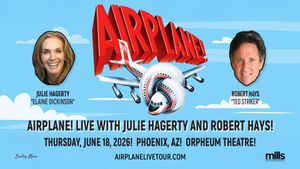 Airplane! Live with Julie Hagerty and Robert Hays!