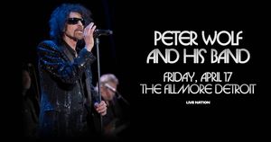 Peter Wolf and His Band at The Fillmore Detroit