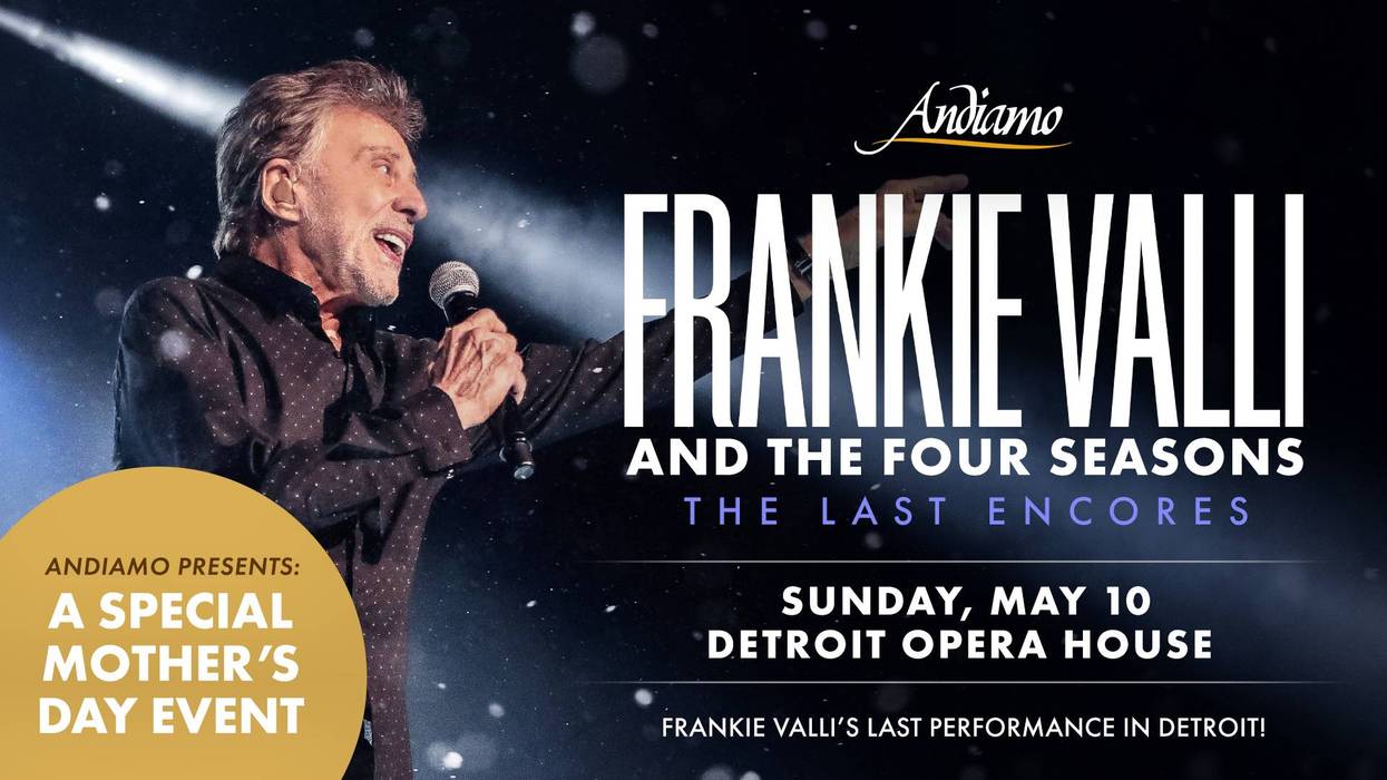 Andiamo Restaurants Presents Frankie Valli at the Detroit Opera House