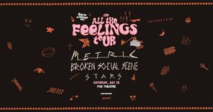 All The Feelings Tour with Metric, Broken Social Scene, and Stars at the Fox Theatre