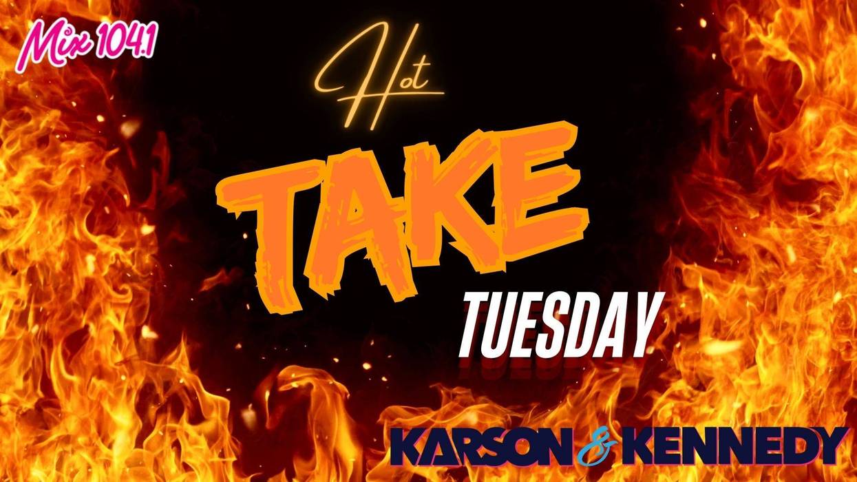 Karson & Kennedy: Hot Take Tuesday Gets Cheesy