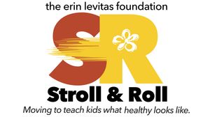 7th Annual Stroll and Roll benefitting the Erin Levitas Foundation