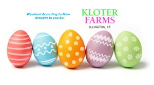 Weekend According to Mike April 3rd through 5th