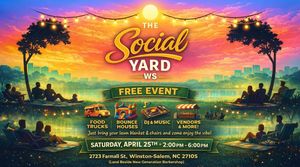 The Social Yard WS – Free Community Event in Winston-Salem