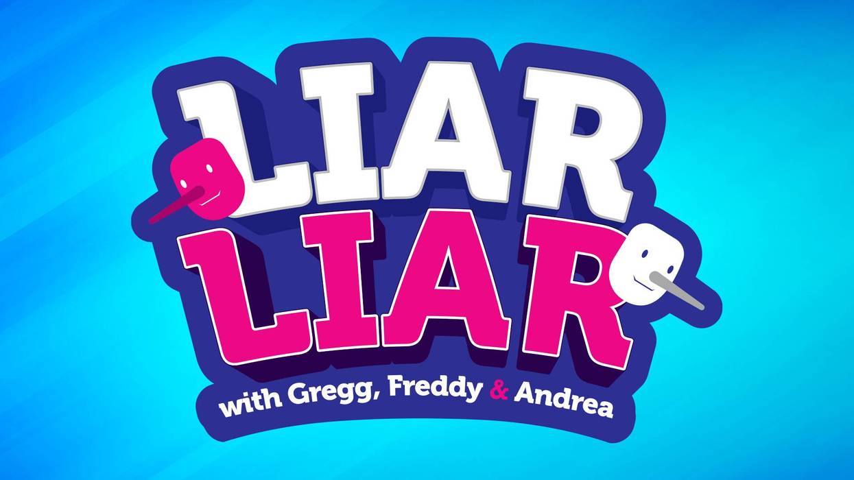 Liar, Liar with Gregg, Freddy & Andrea