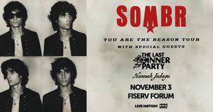 SOMBR - You Are The Reason Tour