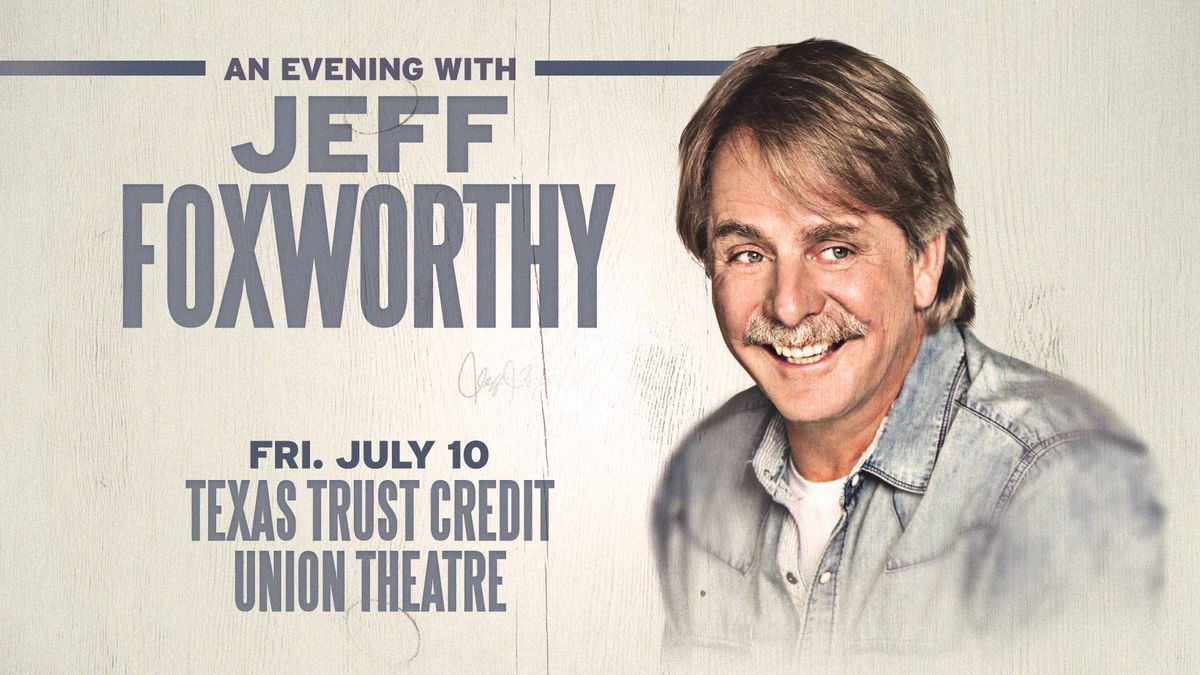 Enter for your chance to win tickets to see Jeff Foxworthy!