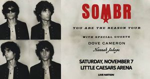SOMBR: You Are The Reason Tour at Little Caesars Arena