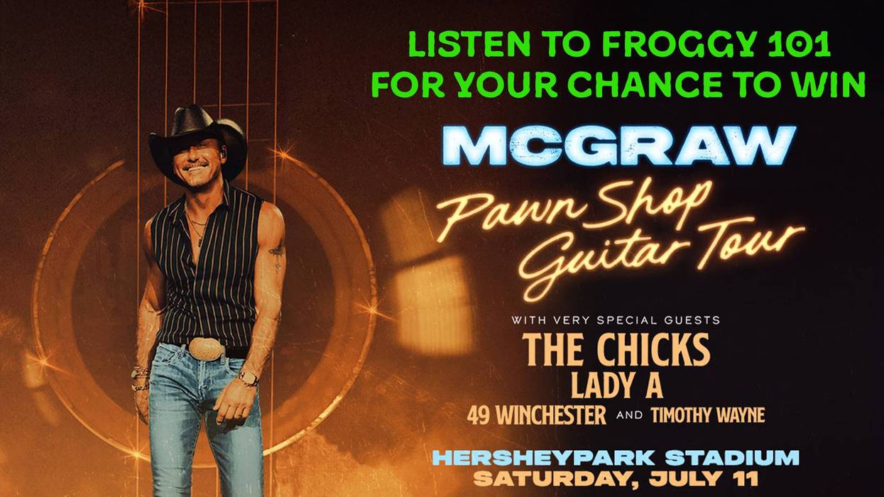 Froggy 101 Has Your Chance to See Tim McGraw in Hershey