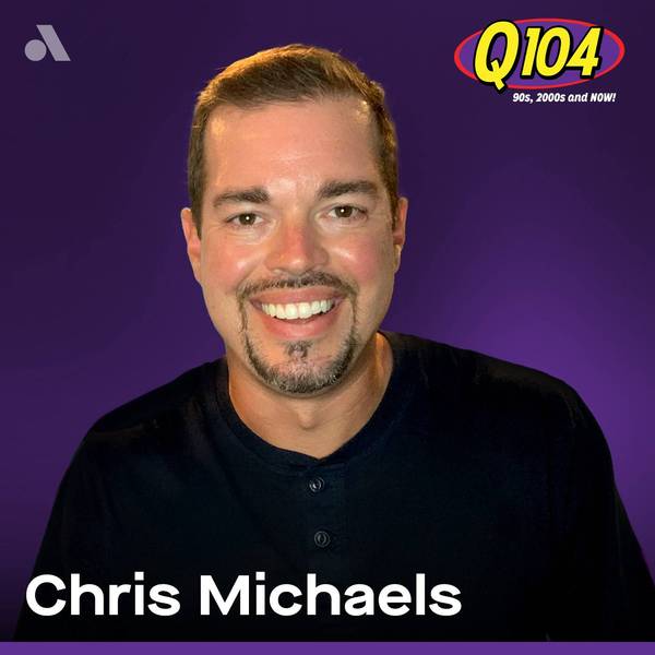 Chris Michaels on Q104