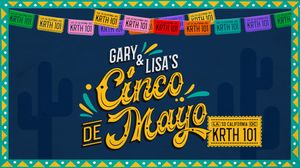 Gary & Lisa's Cinco de Mayo Broadcast!