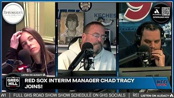 Red Sox interim manager Chad Tracy joins! ||The Greg Hill Show