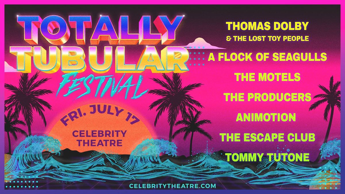 Totally Tubular Festival!