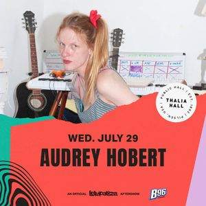 Audrey Hobert: Official Lollapalooza Aftershow