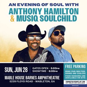 An Evening Of Soul With Anthony Hamilton and Musiq Soulchild