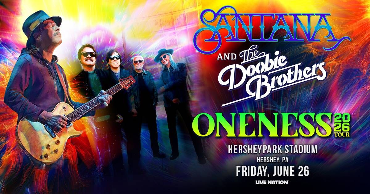 Your chance to win tickets to see Santana & Doobie Brothers at Hershey Park on June 26th