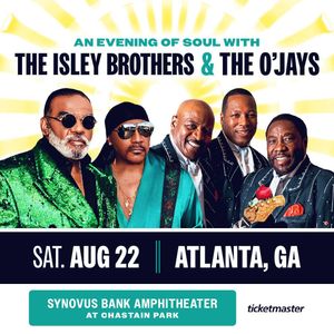 An Evening of Soul With The Isley Brothers & The O'Jays