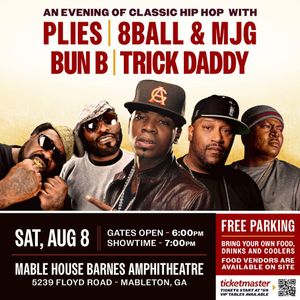 An Evening of Classic Hip Hop With Plies, 8 Ball & MJG, Bun B, & Trick Daddy