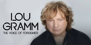 The Legendary Lou Gramm!