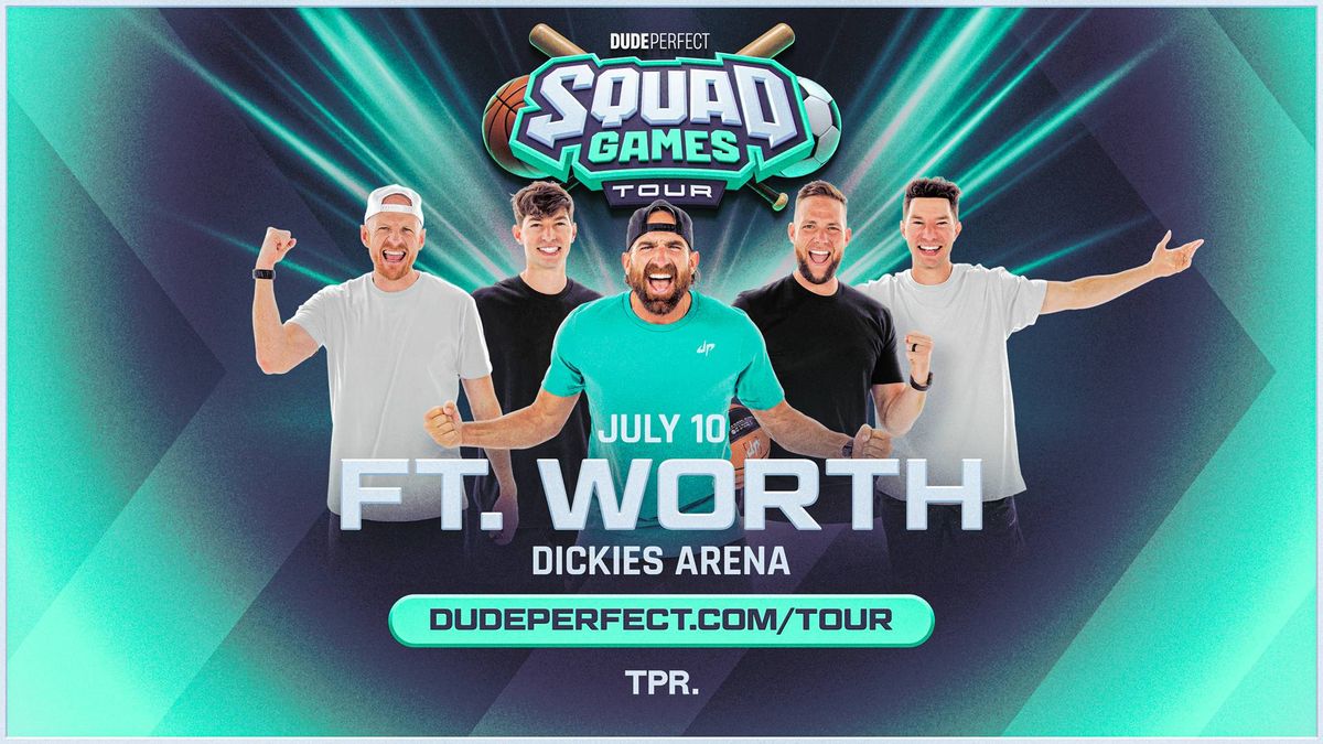 Your chance to win tickets to the Dude Perfect Squad Games!