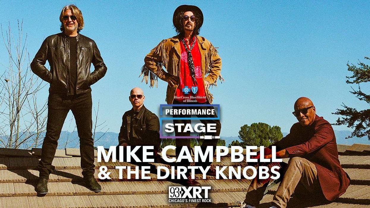 Chance to see Mike Campbell & The Dirty Knobs at 93XRT on the BlueCross BlueShield of Illinois Performance Stage