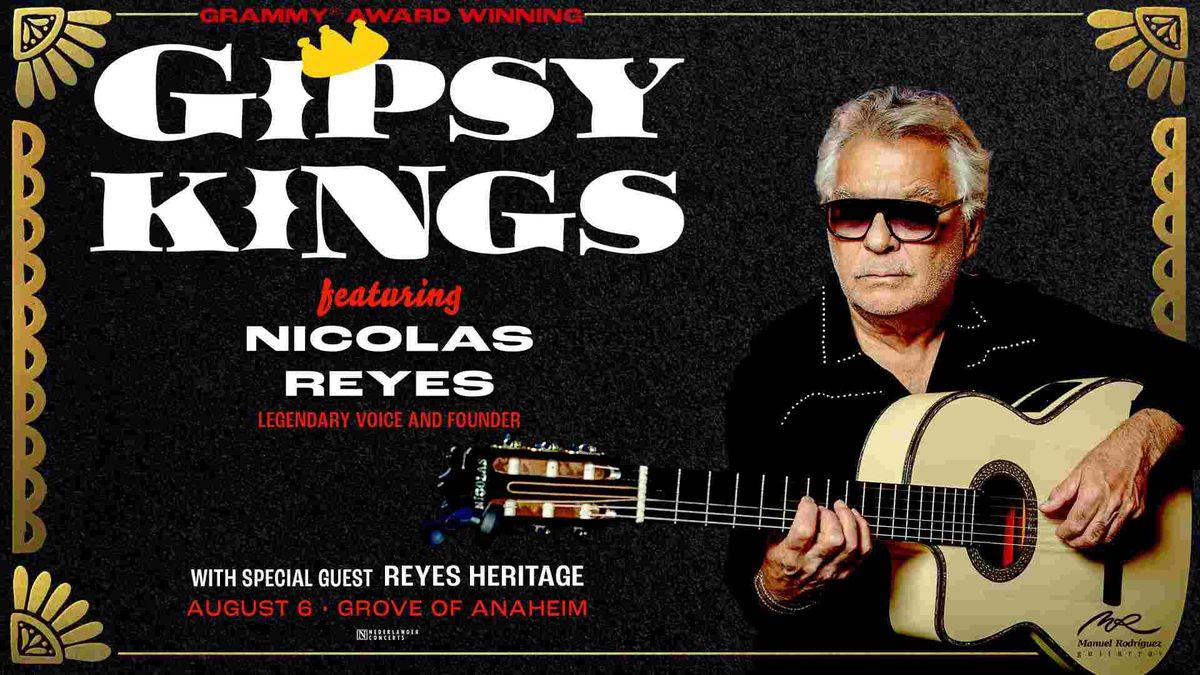 Enter for a chance to win tickets to see Gipsy Kings at Grove of Anaheim