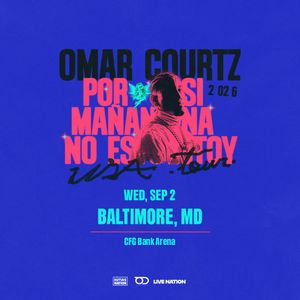 OMAR COURTZ: POR SI MAÑANA NO ESTOY USA TOUR
