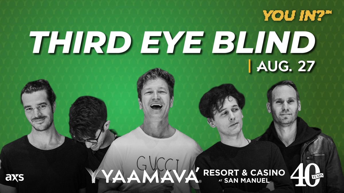 Listen for a chance to win tickets to see Third Eye Blind at Yaamava Theater