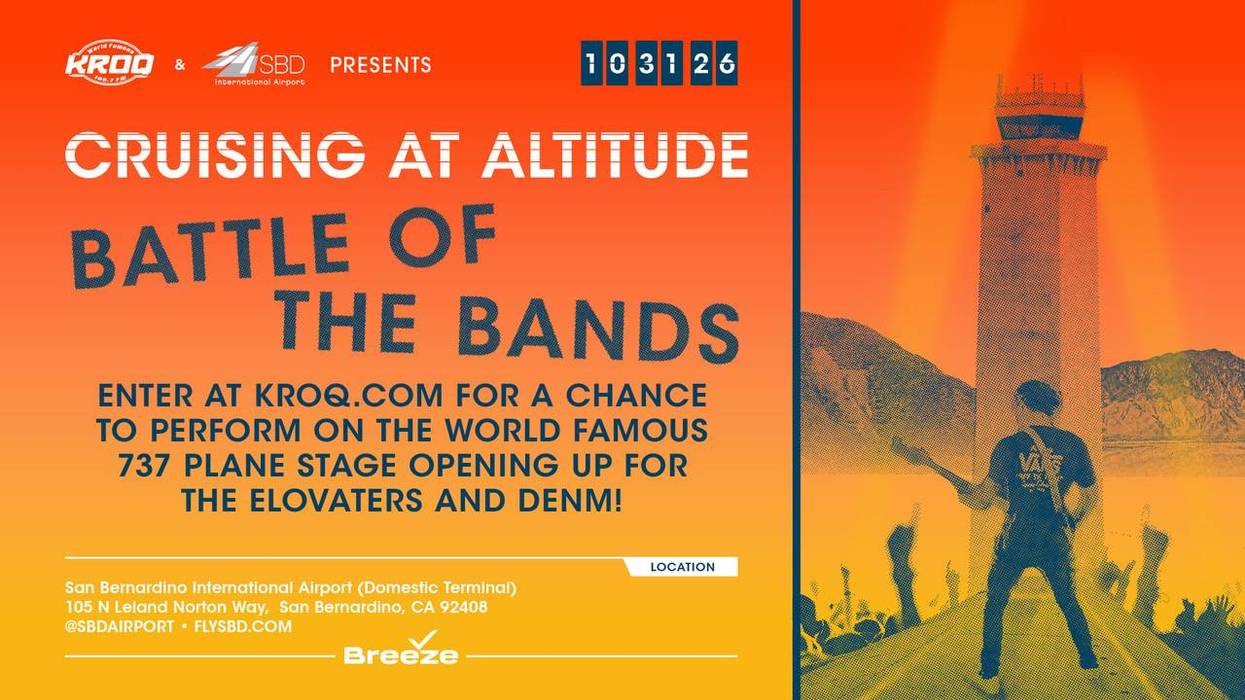 You could open for The Elovaters and DENM at San Bernardino International Airport's Cruising At Altitude