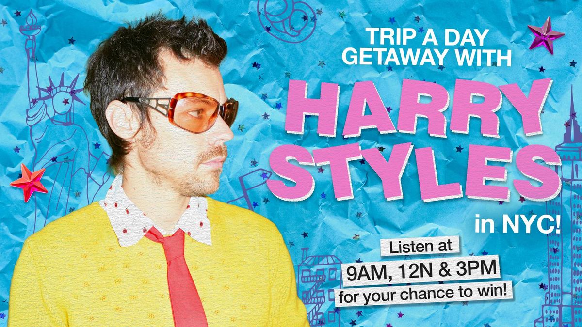 Trip-A-Day Getaway with Harry Styles in NYC