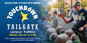 UMCU 4th Annual Touchdown Tailgate - Ann Arbor