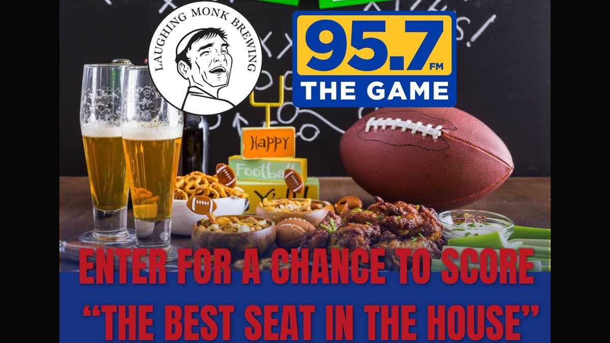 Join us at Laughing Monk for a chance to score The Best Seat In The House