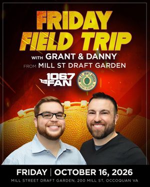 Friday Field Trip w/Grant & Danny