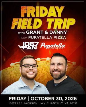 Friday Field Trip w/ Grant & Danny